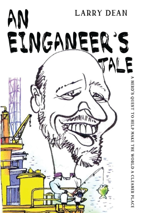 Knjiga An Einganeer's Tale Larry Dean