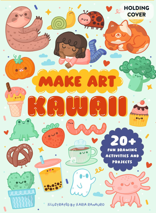 Carte Make Art: Kawaii Ilaria Ranauro