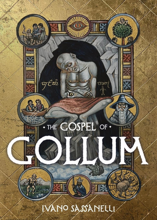 Knjiga The Gospel of Gollum Ivano Sassanelli