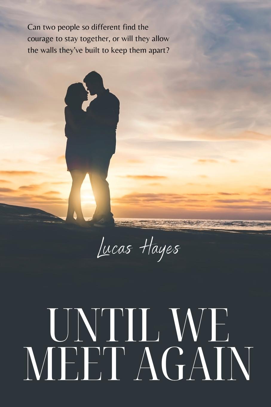 Knjiga Until We Meet Again Lucas Hayes