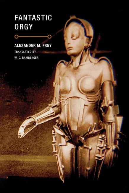 Βιβλίο Fantastic Orgy Alexander M. Frey
