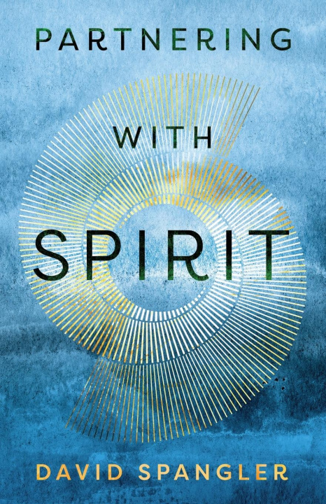 Knjiga Partnering With Spirit David Spangler