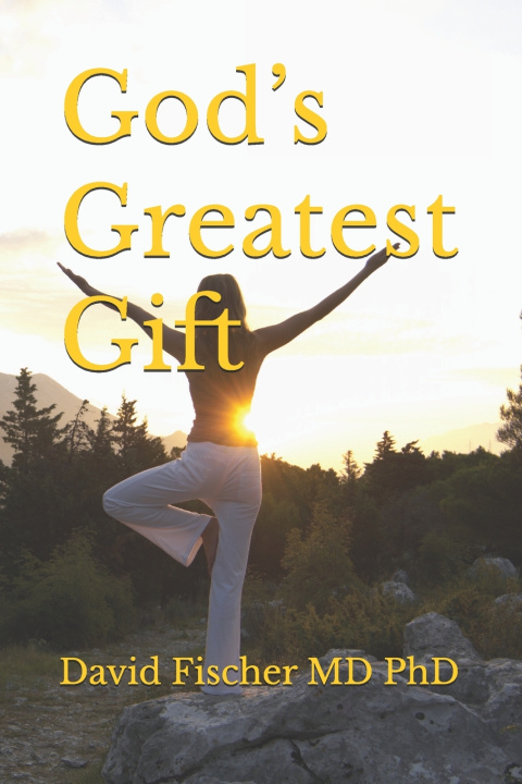 Knjiga God's Greatest Gift David Fischer