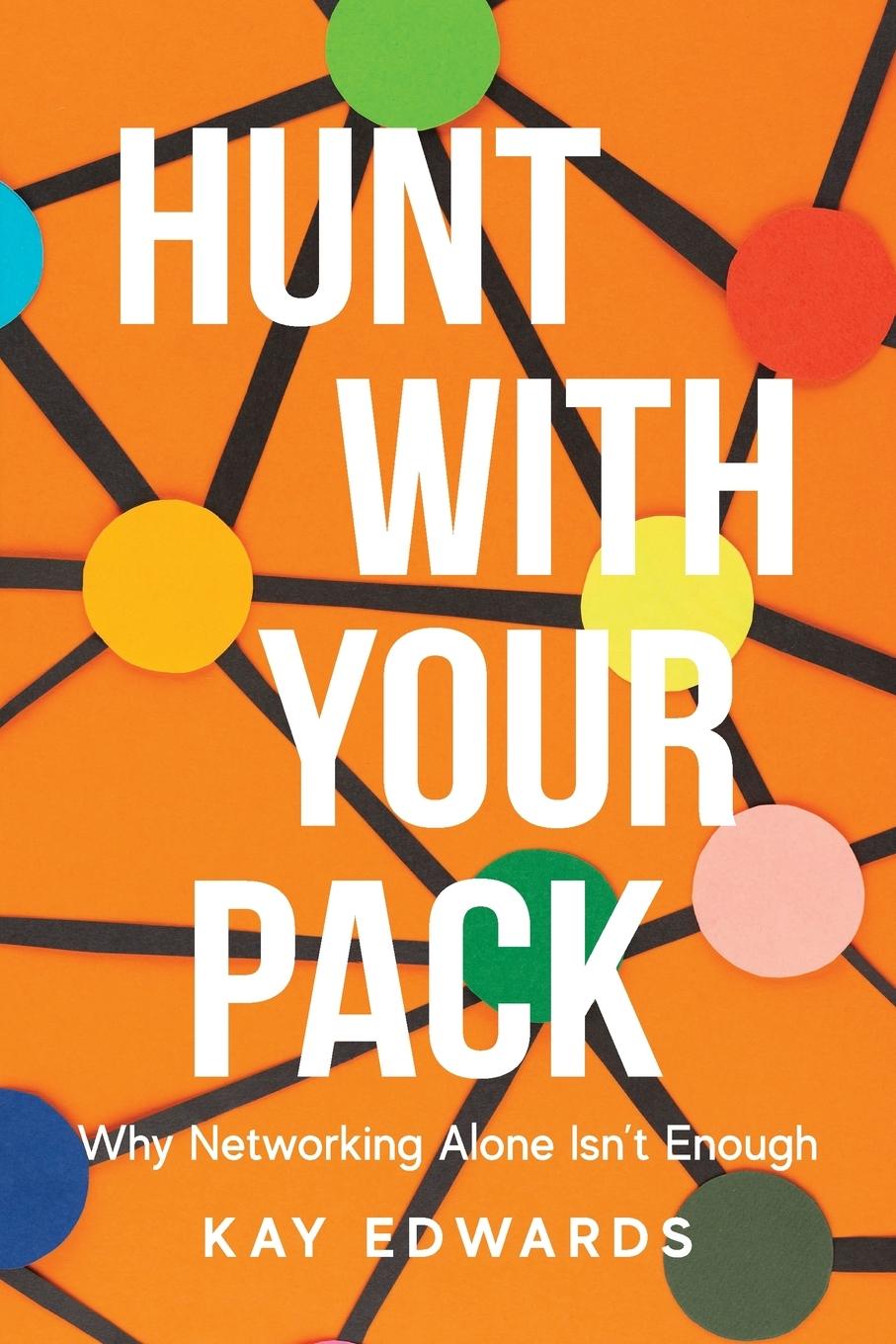 Knjiga Hunt with Your Pack Kay Edwards