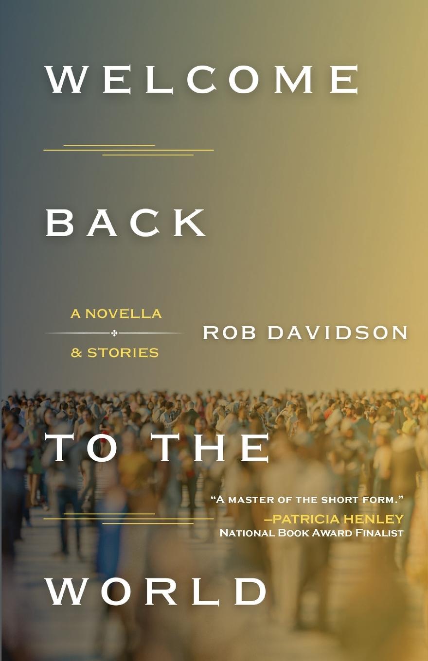 Книга Welcome Back to the World Rob Davidson
