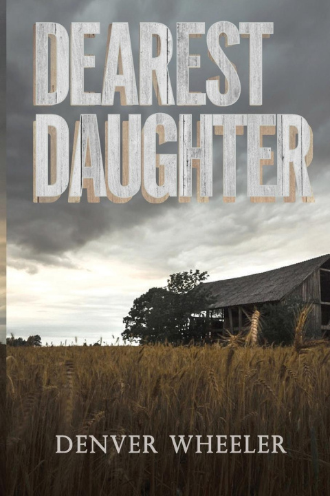 Knjiga Dearest Daughter Denver Wheeler