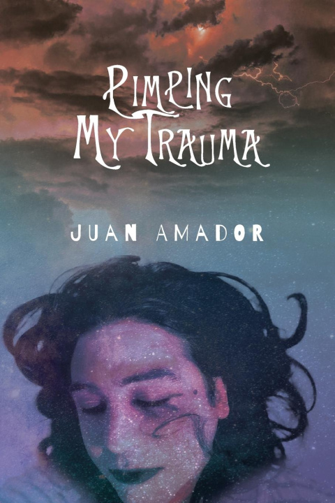 Kniha Pimping My Trauma Juan Amador