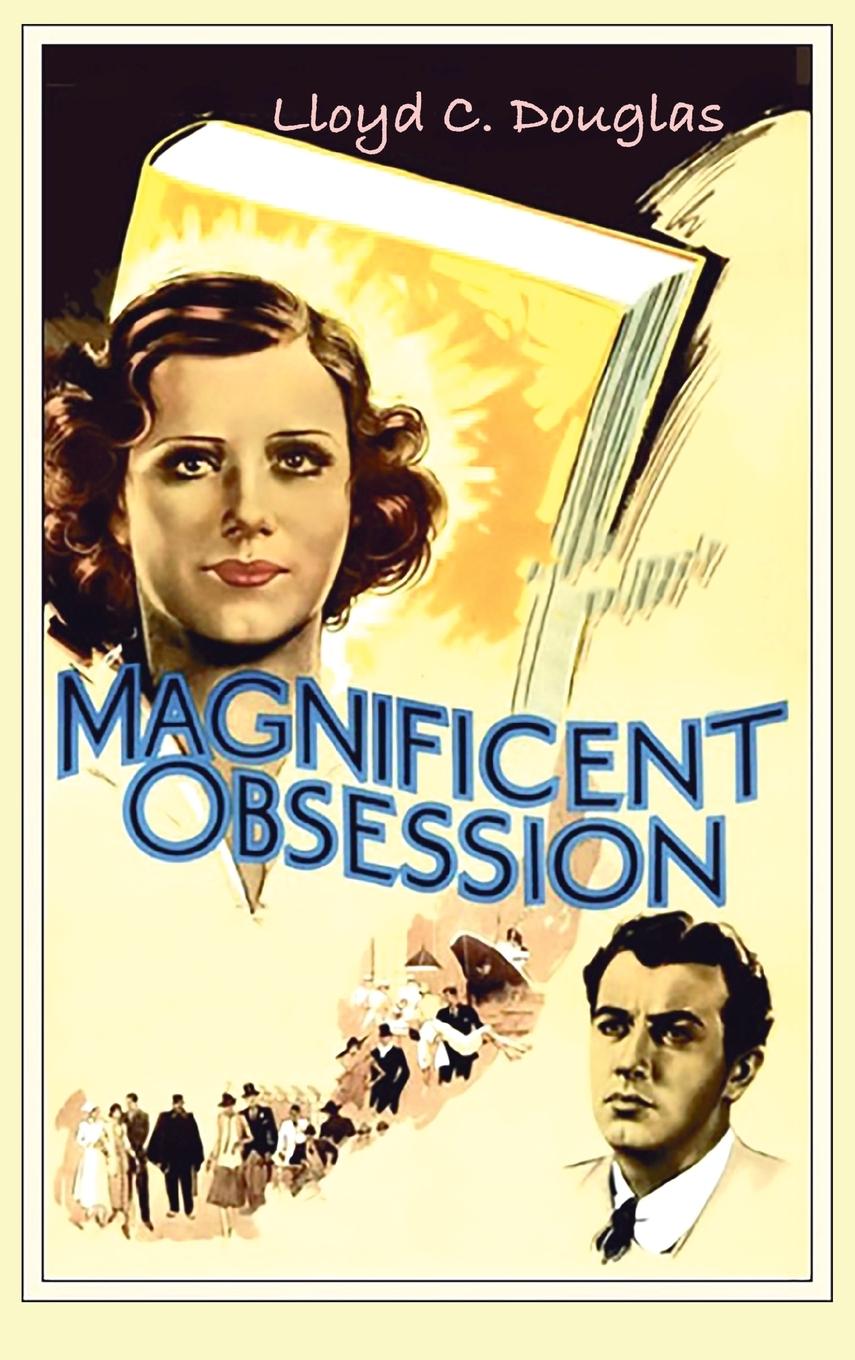 Knjiga Magnificent Obsession Lloyd C. Douglas
