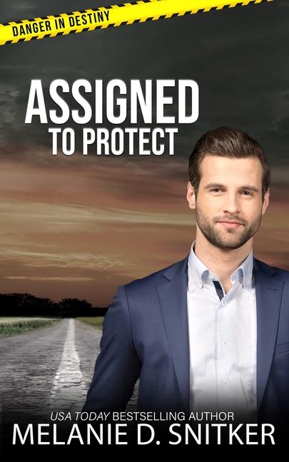 Knjiga Assigned to Protect Melanie D. Snitker