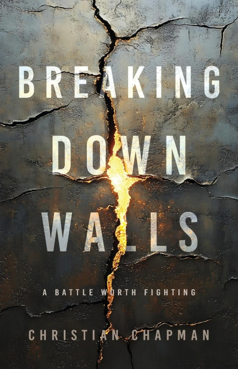 Book Breaking Down Walls Christian Chapman