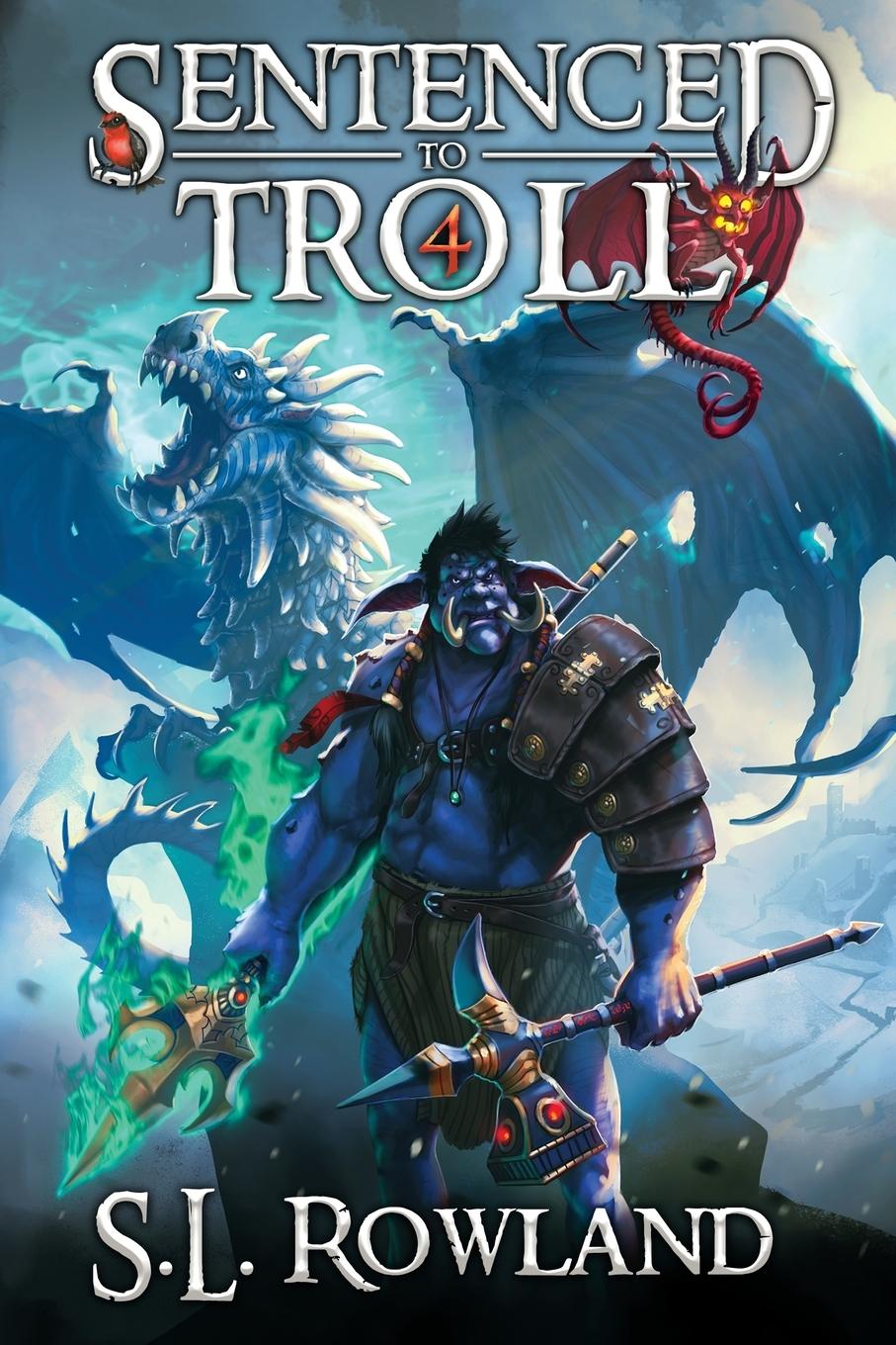 Книга Sentenced to Troll 4 S.L. Rowland
