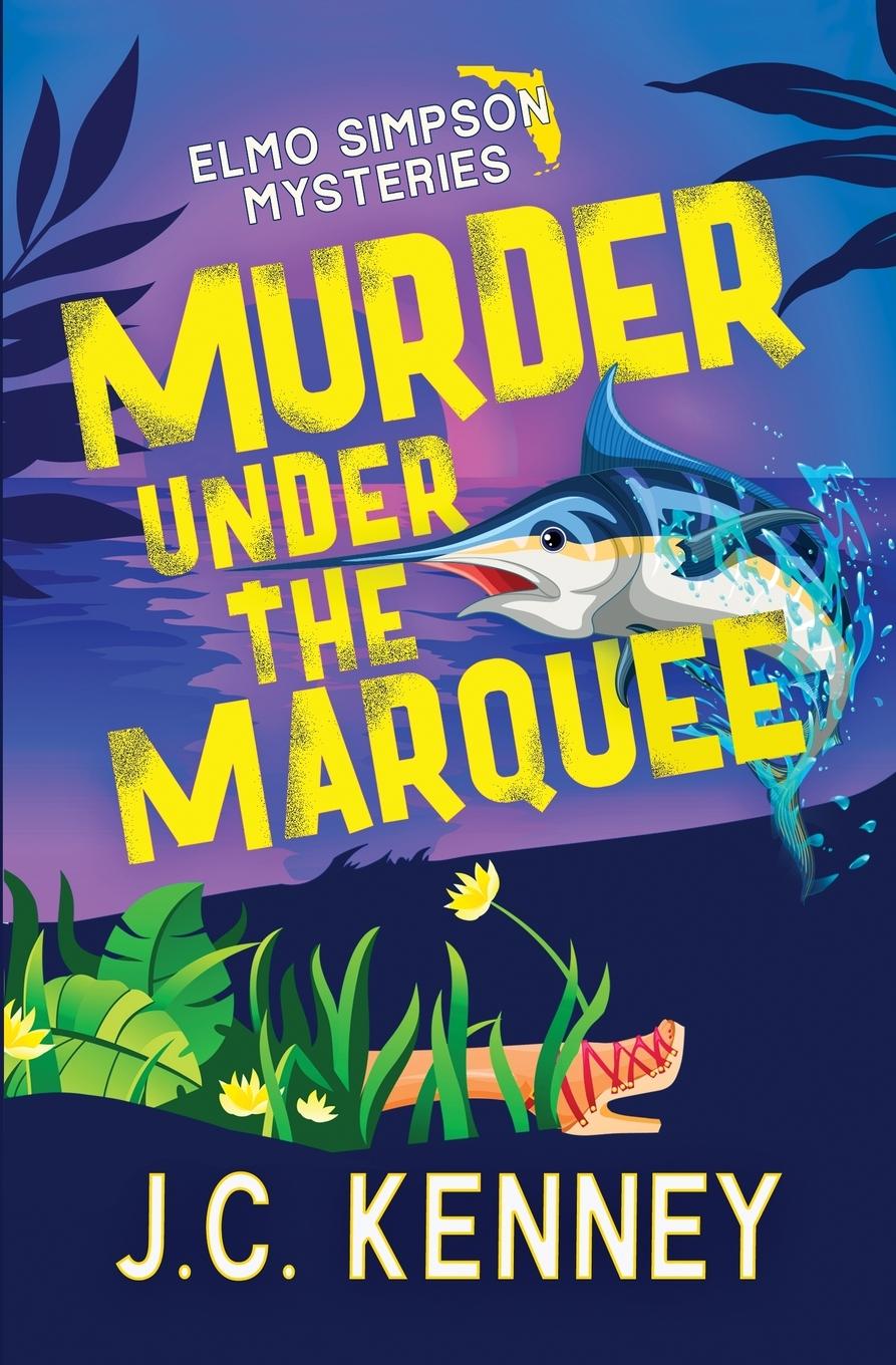 Книга Murder Under the Marquee J.C. Kenney
