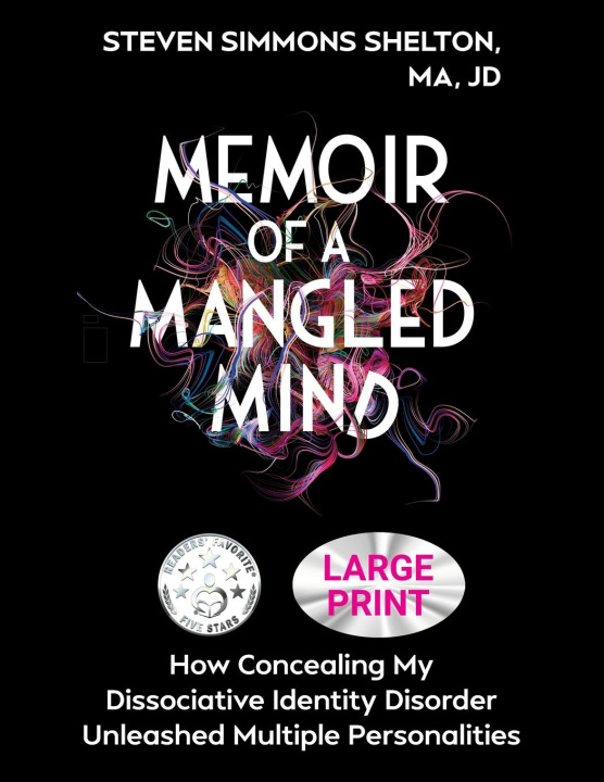 Buch Memoir of a Mangled Mind (Large Print Edition) Steven Simmons Shelton MA JD