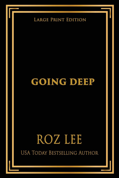 Knjiga Going Deep Roz Lee
