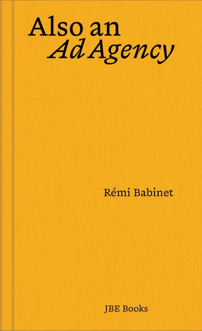 Knjiga Also an AD Agency BABINET REMI/FAUGERE