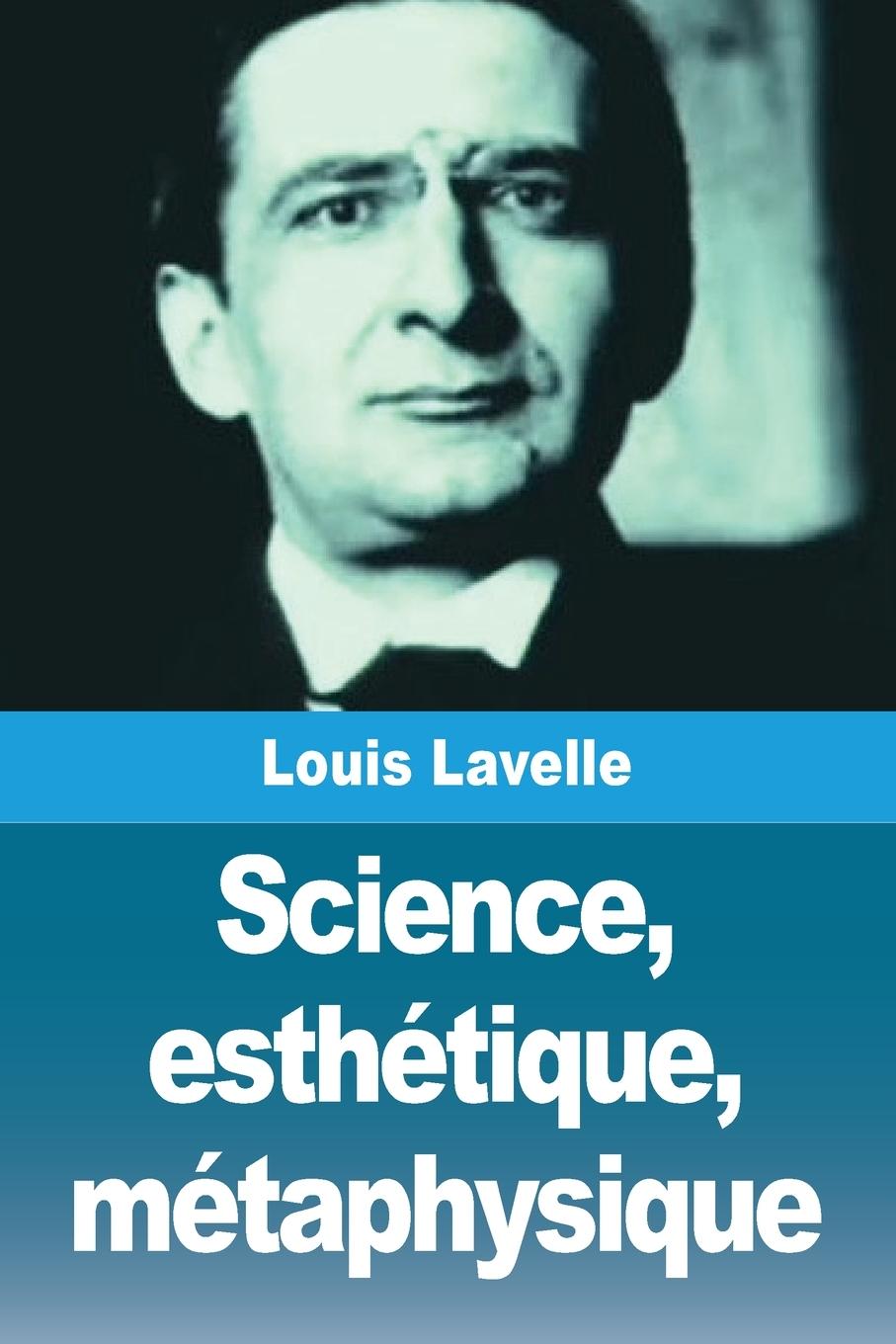 Buch Science, esthétique, métaphysique Louis Lavelle