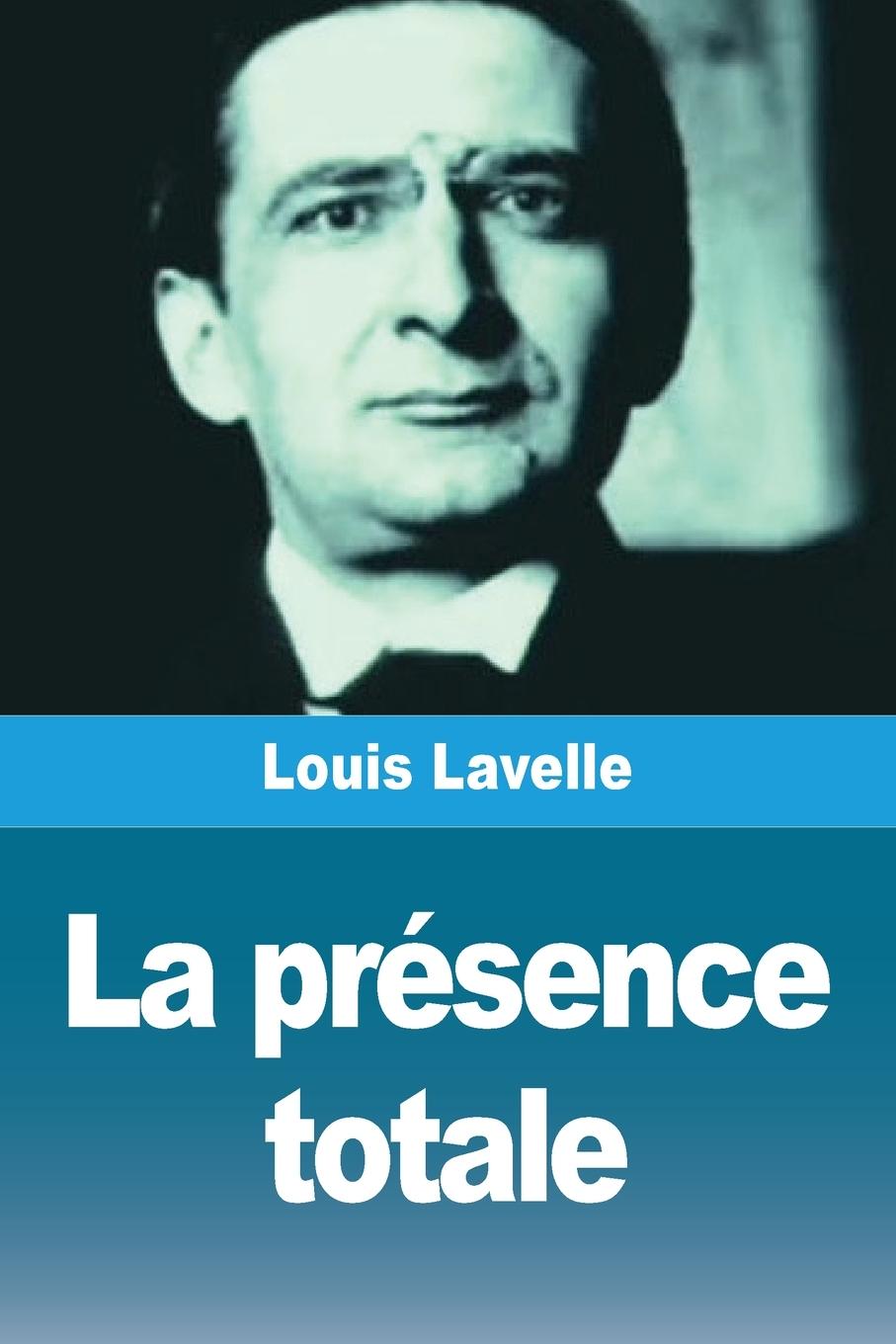 Kniha La présence totale Louis Lavelle