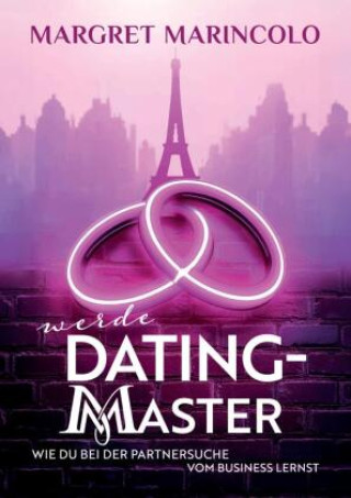 Kniha WERDE DATING MASTER Margret Marincolo