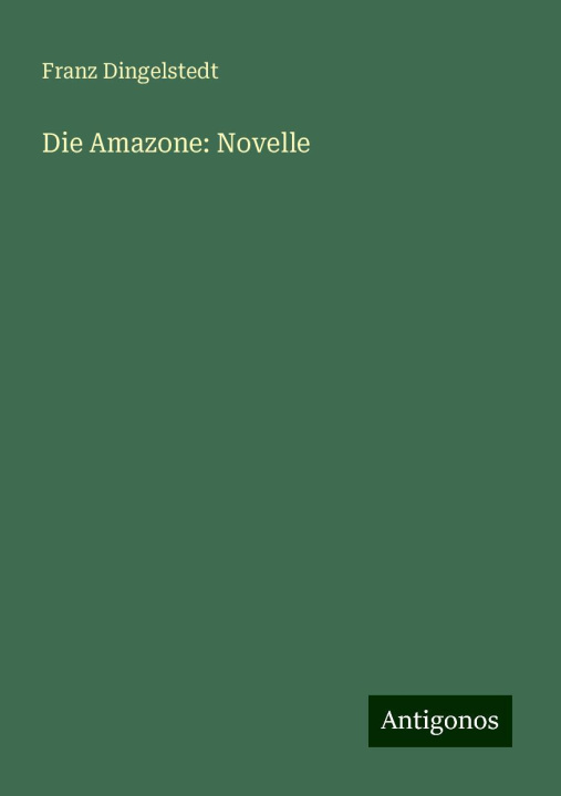 Knjiga Die Amazone: Novelle 
