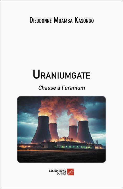 Knjiga Uraniumgate Dieudonné Muamba Kasongo