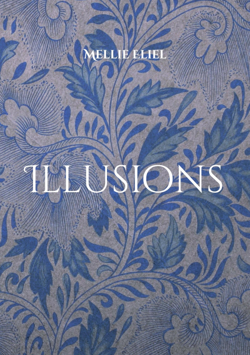 Knjiga ILLUSIONS ELIEL MELLIE