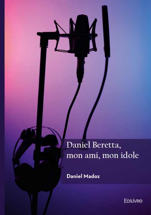 Libro Daniel Beretta, mon ami, mon idole Madoz