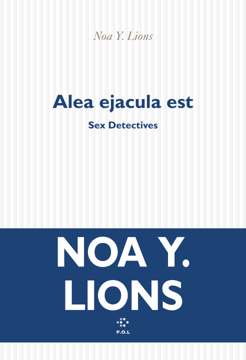 Knjiga Sex Detectives. Ejacula est Y. Lions
