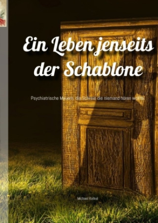 Buch Ein Leben jenseits der Schablone Michael Kelkel