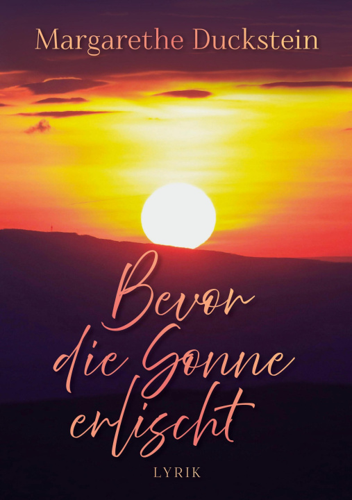 Книга Bevor die Sonne erlischt Margarethe Duckstein