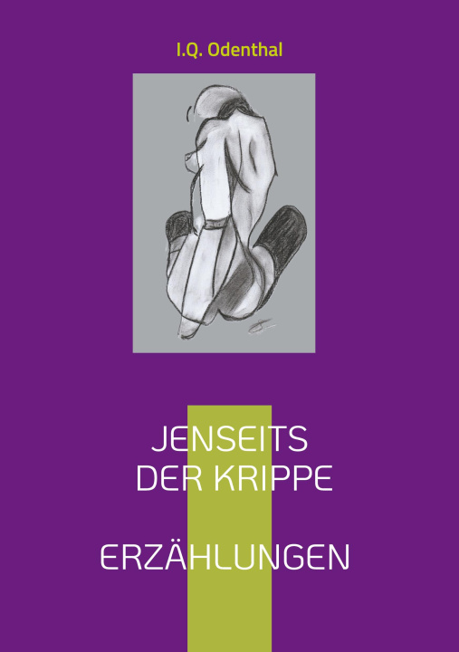 Knjiga Jenseits der Krippe I.Q. Odenthal