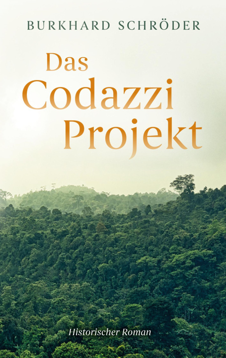 Knjiga Das Codazzi Projekt Burkhard Schröder
