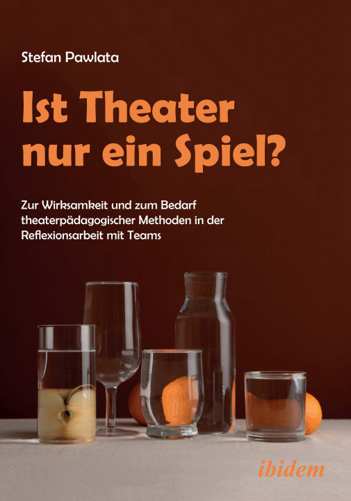Boek Ist Theater nur ein Spiel? Stefan Pawlata