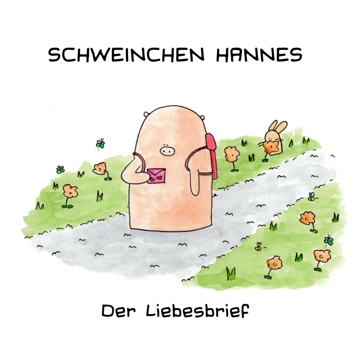 Knjiga Schweinchen Hannes - Der Liebesbrief Marc Sommerhalder