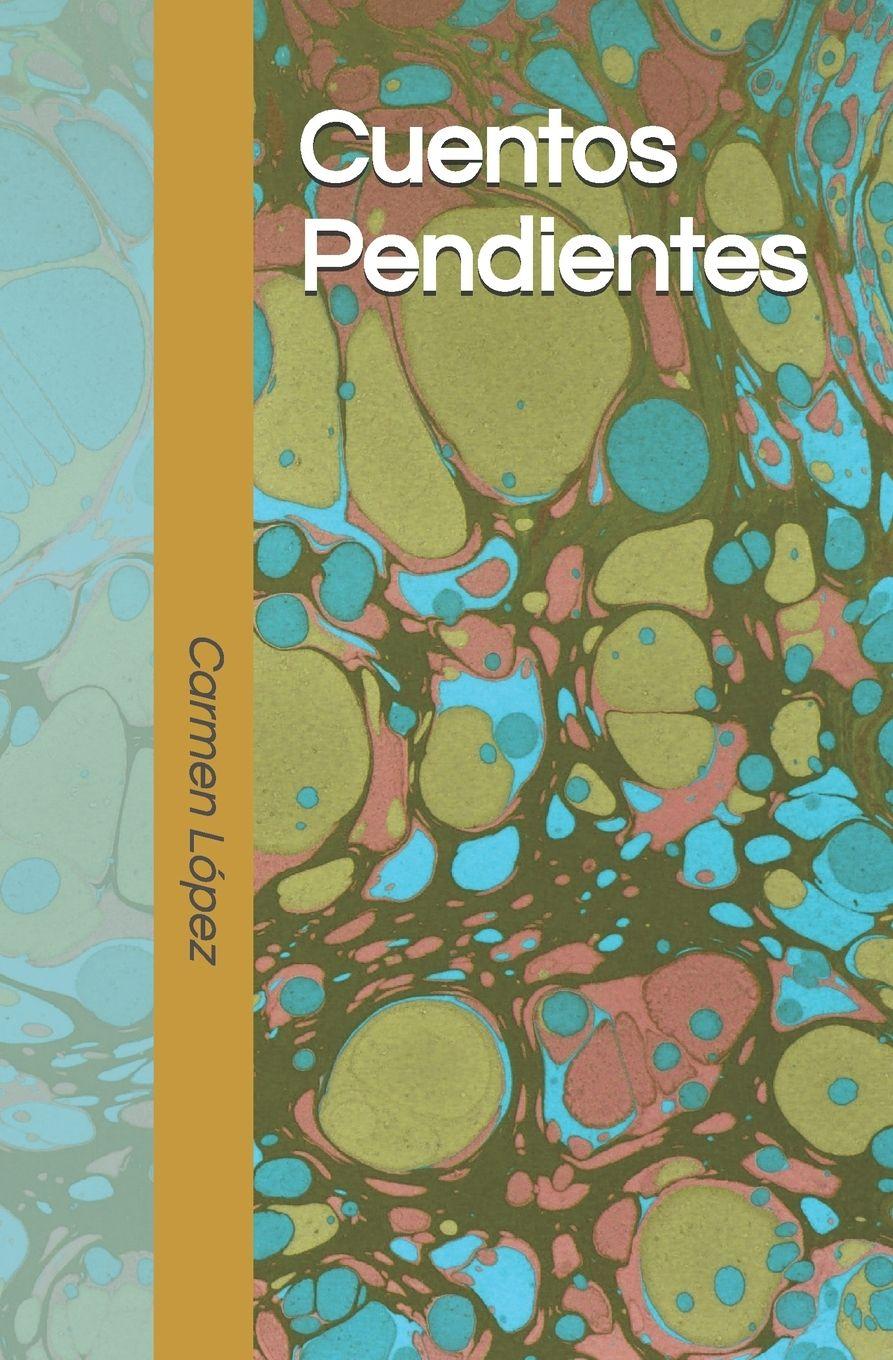 Knjiga Cuentos Pendientes Carmen López