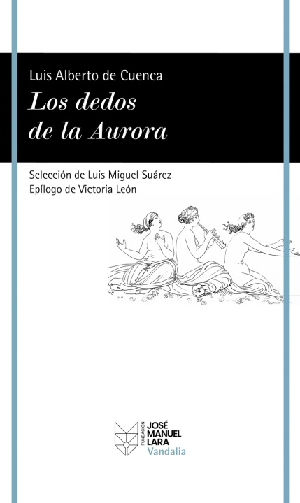 Книга Los dedos de la Aurora Luis Alberto de Cuenca