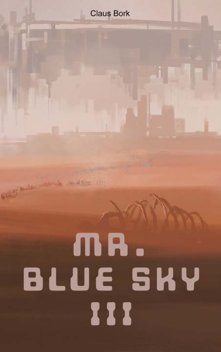 Книга Mr. Blue Sky 3 Claus Bork