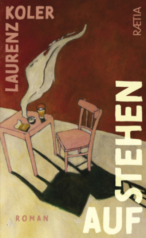 Knjiga Aufstehen Laurenz Koler