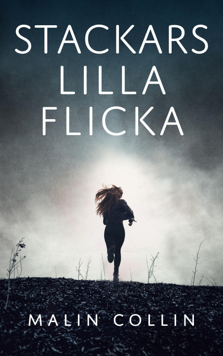 Knjiga Stackars lilla flicka Malin Collin