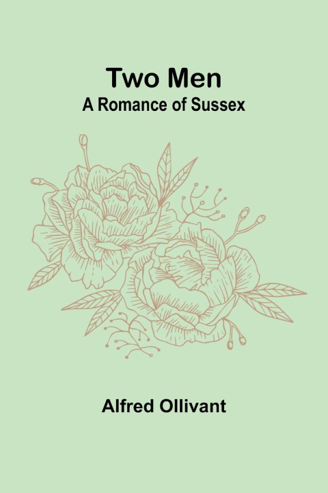Knjiga Two Men Alfred Ollivant