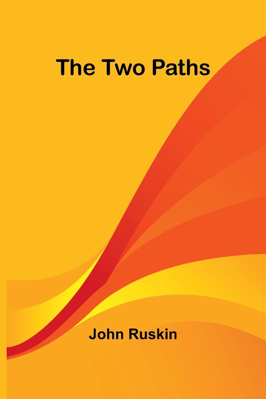 Knjiga The Two Paths John Ruskin