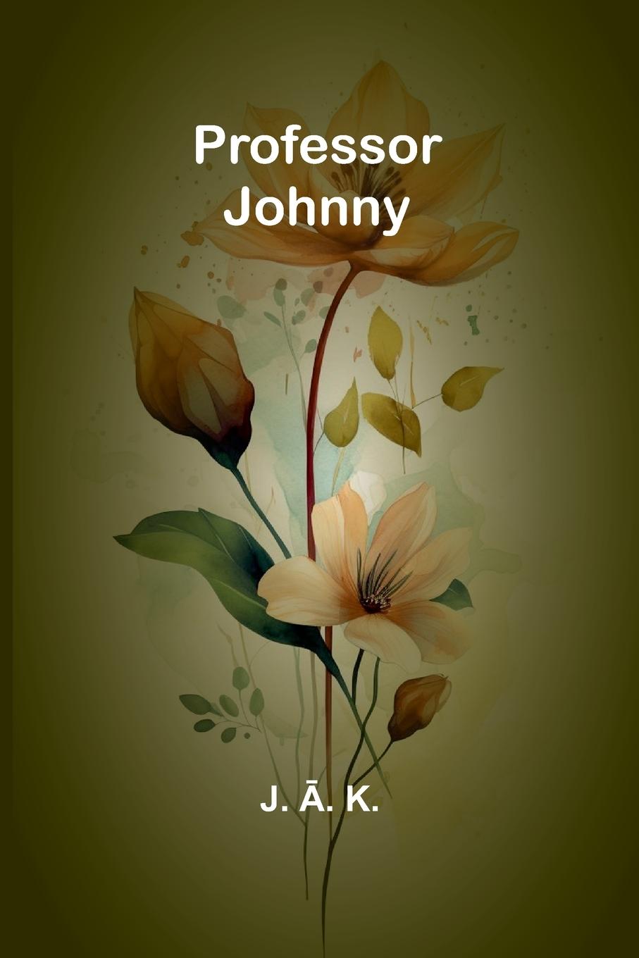 Knjiga Professor Johnny J. Ā. K.