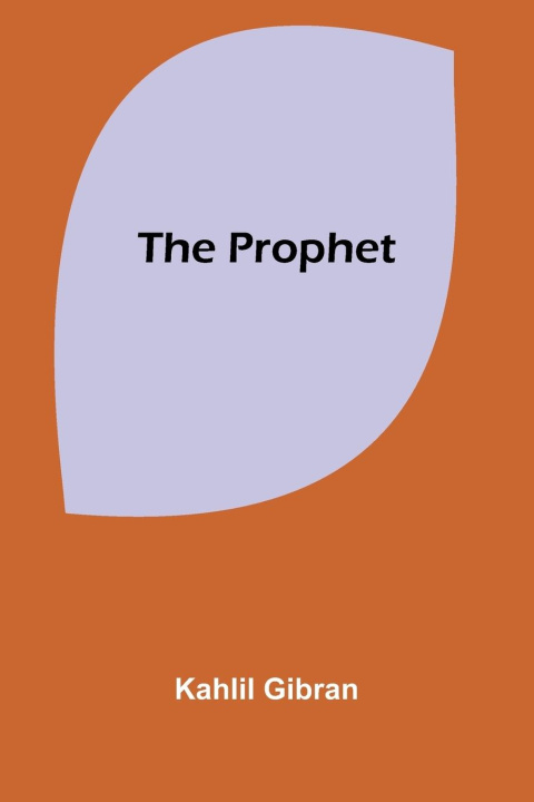 Knjiga The Prophet Kahlil Gibran