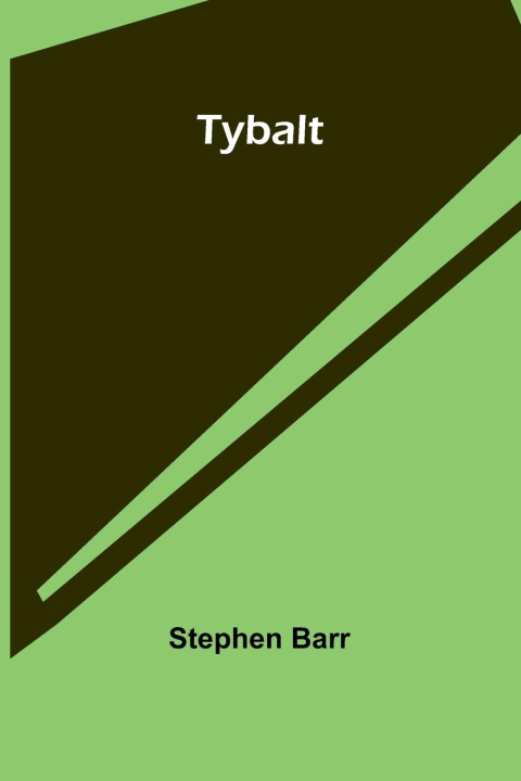 Knjiga Tybalt Stephen Barr