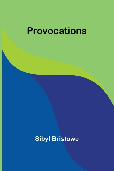 Boek Provocations Sibyl Bristowe