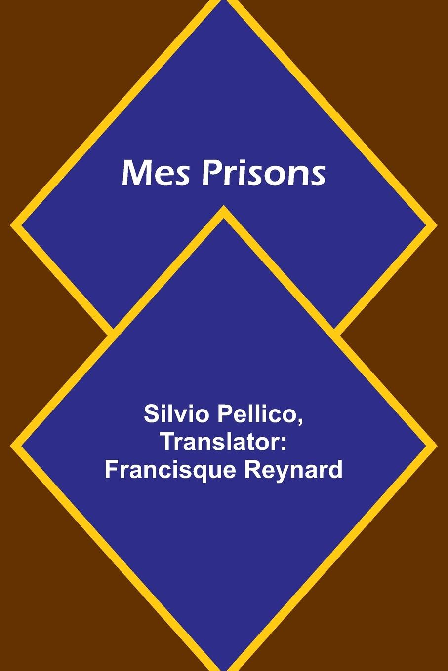 Book Mes Prisons Silvio Pellico