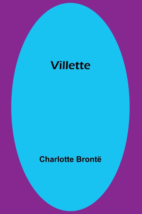 Knjiga Villette Charlotte Brontë