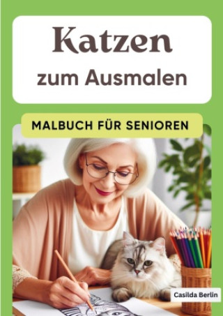 Boek Katzen zum Ausmalen - Malbuch für Senioren Casilda  Berlin