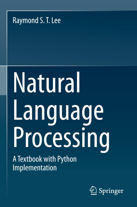 Knjiga Natural Language Processing Raymond S. T. Lee