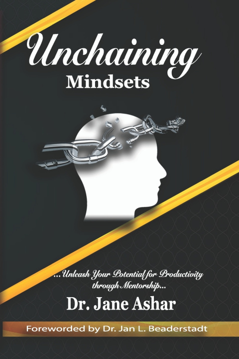 Knjiga Unchaining Mindsets Jane Ashar