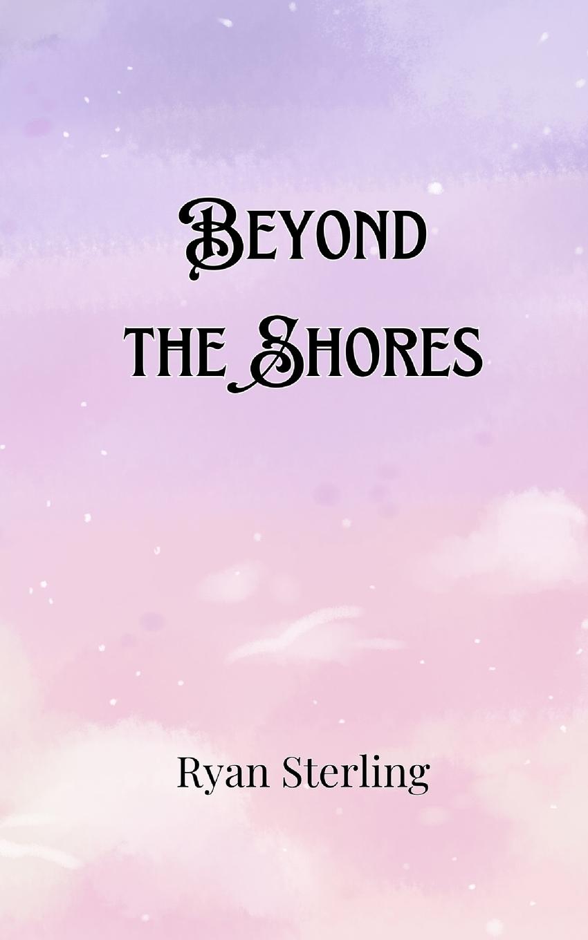 Knjiga Beyond the Shores Ryan Sterling